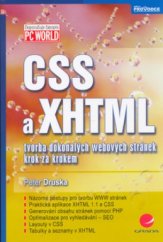 kniha CSS a XHTML tvorba dokonalých webových stránek krok za krokem, Grada 2006