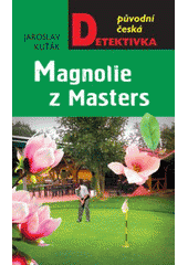 kniha Magnolie z Masters, MOBA 2014