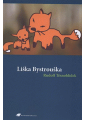 kniha Liška Bystrouška, Tribun EU 2007