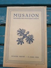 kniha Musaion Svazek I, z jara 1920 sborník pro moderní umění., Aventinum 1920