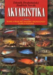 kniha Akvaristika záliba a poznání : teorie a praxe pro amatéry i profesionály, Jota 2000