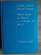 kniha Místní jména na Moravě a ve Slezsku II. - M - Ž, Academia 1980