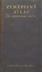 kniha Kapesní Zeměpisný Atlas Kalendář Čs. červeného kříže na rok 1933, Společnost Československého červeného kříže 1933