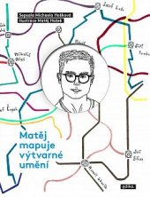 kniha Matěj mapuje výtvarné umění, Edika 2021