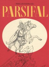 kniha Parsifal příběh rytíře Kulatého stolu, Malvern 2017