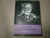 kniha Přemožitel neviditelných dravců Ludvík Pasteur muž čtyřikrát nesmrtelný a jedenkrát věčný : mimočítanková četba pro odb. učiliště a učňovské školy, SPN 1968