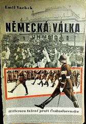 kniha Německá válka I. - Hitlerovo tažení proti Československu, Neubert a synové 1945