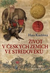 kniha Život v českých zemích ve středověku, Brána 2016