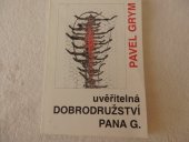 kniha Uvěřitelná dobrodružství pana G. Amorality a morality, Nejmenší Nezávislé Nakladatelství 1994