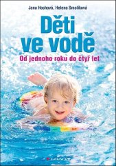 kniha Děti ve vodě Od jednoho roku do čtyř let, Grada 2024