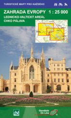 kniha Zahrada Evropy 1 : 25 000, turistická a cykloturistická  mapa Lednicko-valtický areál a CHKO Pálava, Geodézie On Line 2013