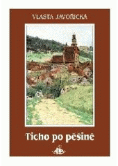 kniha Ticho po pěšině, Jota 2004