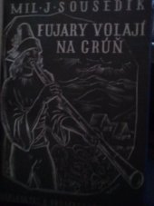 kniha Fujary volají na grúň Román, R. Promberger 1943