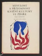 kniha Minulost a přítomnost knižní kultury ve Žďáře nad Sázavou, Krajské nakladatelství 1964