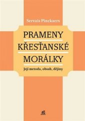 kniha Prameny křesťanské morálky Její metoda, obsah, dějiny, Krystal OP 2018