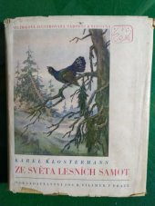 kniha Ze světa lesních samot, Jos. R. Vilímek 1941