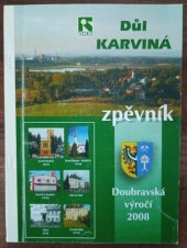 kniha Důl Karviná Zpěvník, OKD 2008