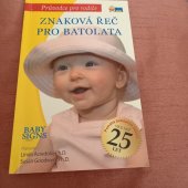 kniha Znaková řeč prřo batolata, Baby Signs Institut 2007