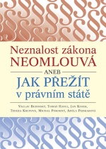 kniha Neznalost zákona neomlouvá aneb jak přežít v právním státě, VR Atelier 2018