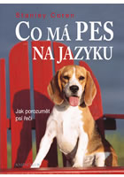 kniha Co má pes na jazyku - Jak porozumět psí řeči, Euromedia 2016