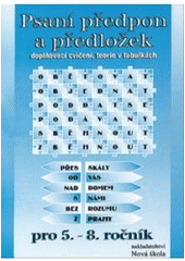 kniha Psaní předpon a předložek pracovní sešit pro 5. ročník, (vhodný i pro 6.-8. ročník), Nová škola 2000