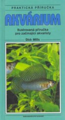 kniha Akvárium ilustrovaná příručka pro začínající akvaristy, Slovart 2004