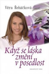 kniha Když se láska změní v posedlost román pro ženy, Erika 2009