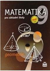 kniha Matematika 9 pro základní školy. Geometrie : s rozšířením o kapitoly statistika a pravděpodobnost pro zájemce, SPN 2010