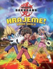 kniha Bakugan battle brawlers : hrajeme! : kniha úkolů, Egmont 2010