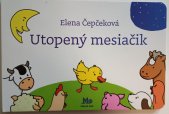 kniha Utopený mesiačik, Mladé letá 2012