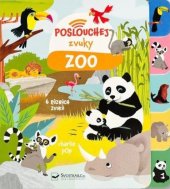 kniha Poslouchej zvuky Zoo, Svojtka 2024
