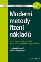 kniha Moderní metody řízení nákladů jak dosáhnout efektivního vynakládání nákladů a jejich snížení, Grada 2016