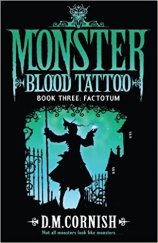 kniha Monster Blood Tattoo Factotum: Book Three, Corgi Childrens 2015