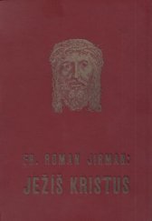 kniha Ježíš Kristus retrospektiva, rozbor filosofickometafysický a nástin evoluční perspektivy : díl propagační, Česká ročenka 1927