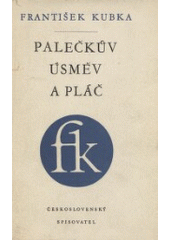 kniha Palečkův úsměv a pláč, Československý spisovatel 1956
