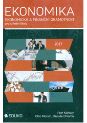 kniha Ekonomika Ekonomická a finanční gramotnost pro střední školy, Educo 2017