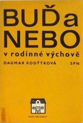 kniha Buď a nebo v rodinné výchově, SPN 1977