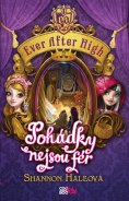 kniha Ever After High - Pohádky nejsou fér, CooBoo 2015