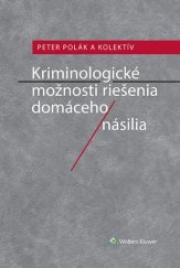 kniha Kriminologické možnosti riešenia domáceho násilia, Wolters Kluwer 2019