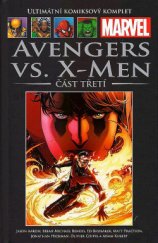kniha Avengers vs. X-Men 3., Hachette 2017