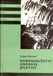 kniha Dobrodružství Andráse Jelkyho, Albatros 1985