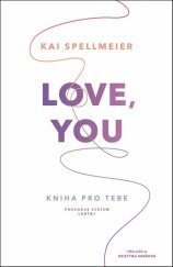 kniha Love, You Kniha pro tebe Průvodce světem LGBTQ+, Via 2025
