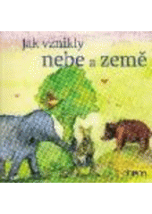 kniha Jak vznikly nebe a země příběh ze Starého zákona, Doron 2017