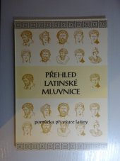 kniha Přehled latinské mluvnice sestavený v tabulkách přehledná pomůcka při výuce latinského jazyka, MC konsorcium 1992