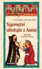 kniha Tajemství abatyše z Assisi, MOBA 2010