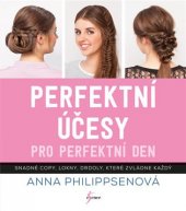 kniha Perfektní účesy pro perfektní den, Esence 2017