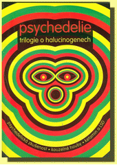 kniha Psychedelie trilogie o halucinogenech, Levné knihy KMa 2000