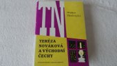 kniha Teréza Nováková a východní Čechy, Východočeské nakladatelství 1963