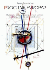 kniha Procitne Evropa? myšlenky o programu jedné světové velmoci na sklonku věku její politické absence, Votobia 1996