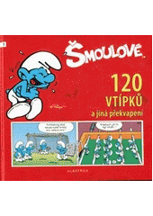 kniha Šmoulové - 120 vtípků a jiná překvapení, Albatros 2012